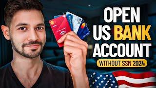 How to Open a US Bank Account as a Non-Resident Without SSN 2024