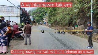 A VAN HLAUHAWM TAK EM...LEI A MIN TEP.DURTLANG KAWNG CHHO AH.DT2962024 DAR 9 A.M