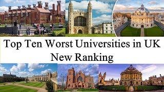 Top Ten WORST UNIVERSITIES in UK New Ranking  UK WORST UNIVERSITY RANKING