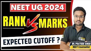 NEET 2024 rank vs marks  NEET Expected Cutoff  Predict Your Rank  NEET  2024 Marks vs Rank