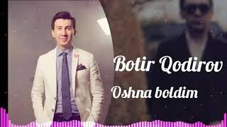 Botir Qodirov  Oshna Boldim 2019