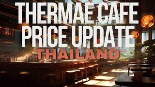 Bangkok Thermae Cafe Pricing and Experience  Thailand Nightlife