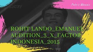 Viral  ROHIT_LANDO - audition_3_X_Factor_Indonesia_2015