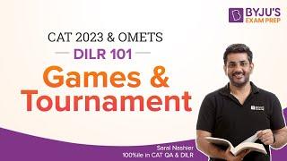 CAT 2023  Games and Tournament  Score 99%ile in CAT DILR  BYJUS #cat2023 #catdilr #byjuscat