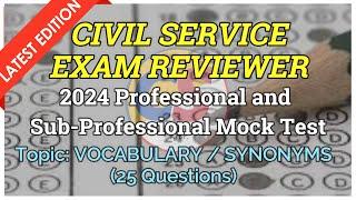 VOCABULARY SYNONYMS MOCK TEST  CIVIL SERVICE EXAM REVIEWER  2024 Professional & Sub-Professional