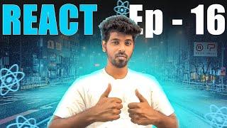 Creating Protected Routes  React Router Dom  React Complete Series in Tamil - Ep16