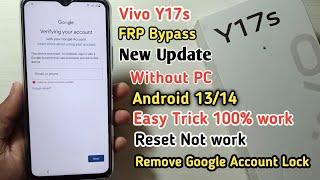 Vivo Y17s FRP Bypass Android 1314  Vivo Y17s V2310 Google Account Bypass  FRP Unlock Without PC