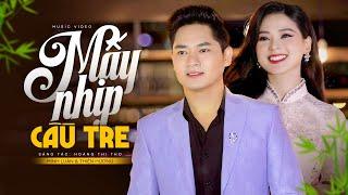 Mấy Nhịp Cầu Tre - Minh Luân ft Thiên Hương  MV OFFICIAL - Cặp Đôi Song Ca Ngọt Ngào Nhất