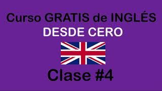 Clase #4 de curso de INGLÉS BÁSICO  SOY MIGUEL IDIOMAS