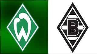 SV Werder Bremen - Borussia Mönchengladbach  LIVE