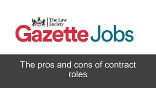 Gazette Jobs - The pros and cons of taking contract legal roles