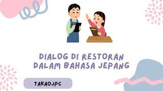 DIALOG DI RESTORAN DALAM BAHASA JEPANG