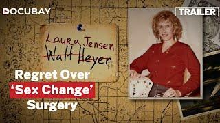 Transgenders Regret ‘Sex Change’ Surgery Watch Them Share Their Experience To Create Awareness