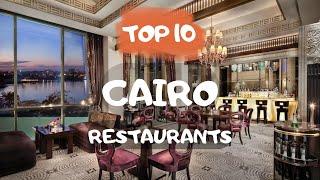 Top 10 Restaurants in CAIRO best restaurants in Cairo Egypt