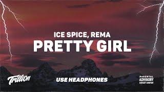 Ice Spice - Pretty Girl ft. Rema  9D AUDIO 