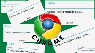 Google Chrome Dosya İndirme Hatası Çözümü 5 Yöntem