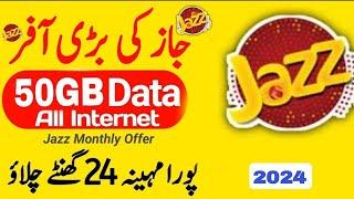 Jazz 50GB Monthly Internet package 2024  Jazz Internet package  jazz package