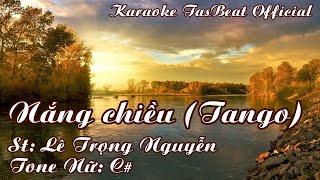 Karaoke Nắng Chiều Tango Tone Nữ  TAS BEAT