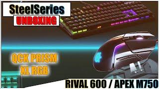 STEELSERIES APEX M750  RIVAL 600  QCK PRISM CLOTH XL - UNBOXING И ПЕРВЫЕ ВПЕЧАТЛЕНИЯ