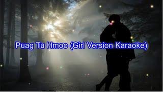 Puag Tu Moo - Hli Nra Thoj Girl Karaoke Version