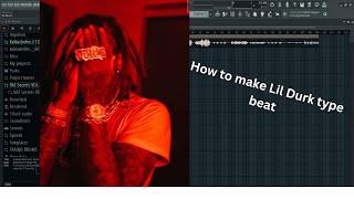 How To Make BEATS FOR LIL DURK  FL STUDIO Tutorial