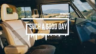 Upbeat Event Rock Happy by Infraction No Copyright Music  Such A Good Day