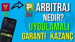 Arbitraj Nedir? Alım Satımda Garanti Kazanç Uygulamalı Arbitraj Örneği