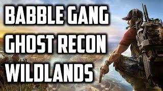 Babble Gang Ghost Recon Shenanigans