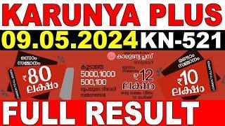 KERALA LOTTERY KARUNYA-PLUS KN-521 LIVE LOTTERY RESULT TODAY 09052024KERALA LOTTERY LIVE RESULT