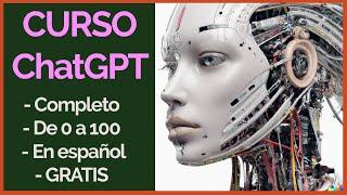  CURSO CHATGPT COMPLETO - Paso a Paso - ‍GRATIS - TUTORIAL prompt engineering  español