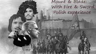 Mount & Blade With Fire & Sword. Polish experience.