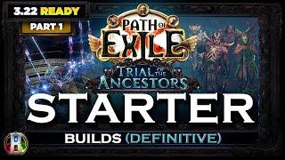 PoE 3.22 12 STARTER BUILDS - TRIAL OF THE ANCESTORS  PART 1 - DEFINITIVE - POE BUILDS