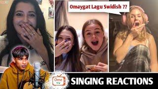 Cewek Prancis dan Swedia ini Sampe Terpana dengan apa yg aku nyanyiin  SINGING REACTIONS OmeTV