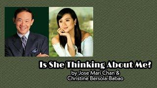 Is She Thinking About Me? - Jose Mari Chan & Christine Bersola-Babao with Lyrics