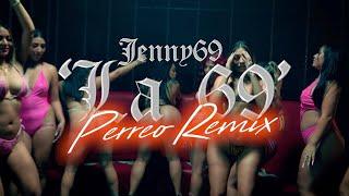 La 69 Perreo  Remix Official Video - Jenny69 DJ Morphius & Musik Junkies