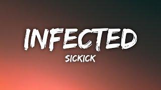 Sickick - Infected Lyrics