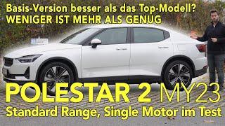 Weniger ist mehr? Polestar 2 MY23 Basisversion  Standard Range Single Motor im Test