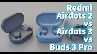 Redmi Airdots 2 vs Airdots 3 vs Buds 3 ProAirdots 3 Pro compared