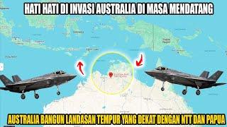 Hati² Australia Bangun Landasan Tempur Baru Yang Dekat Papua Dan NTT - Persiapan Logistik Perang??