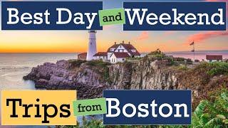 7 of the BEST Weekend and Day Trips from Boston MA