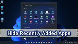 Windows 11 Hide Recently Added Apps from Start
