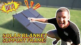 LIVE  Our DIY Solar Blanket Frame Solution - its lightweight and clicks together
