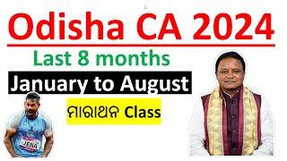 Odisha CA 2024  Last 8 months  January to August 2024  Marathon class by vidwan competition.