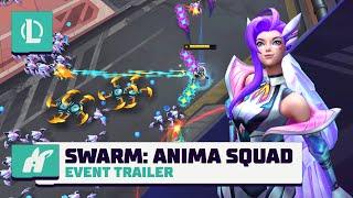 Swarm  Operation Anima Squad - Event Trailer  League of Legends