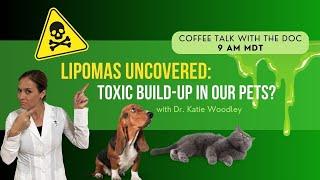 Lipomas Uncovered Toxic Build-up In Pets?
