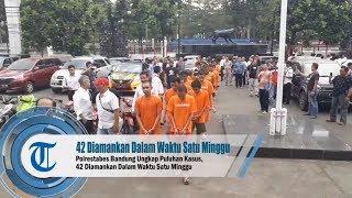 Polrestabes Bandung Ungkap Puluhan Kasus 42 Diamankan Dalam Waktu Satu Minggu