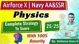 Physics  Complete Strategy To Score 2525  Airforce X  Navy AASSR 