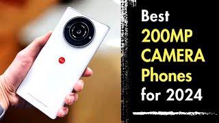 Best 200MP Camera Phones in 2024