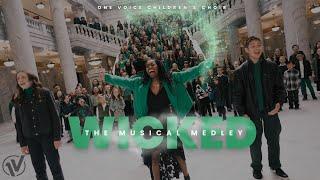 Wicked The Musical Medley  One Voice Childrens Choir Broadway cover