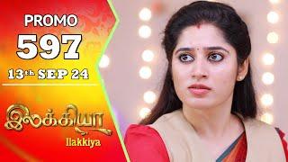 Ilakkiya Serial  Episode 597 Promo  Shambhavy  Nandan  Sushma Nair  Saregama TV Shows Tamil